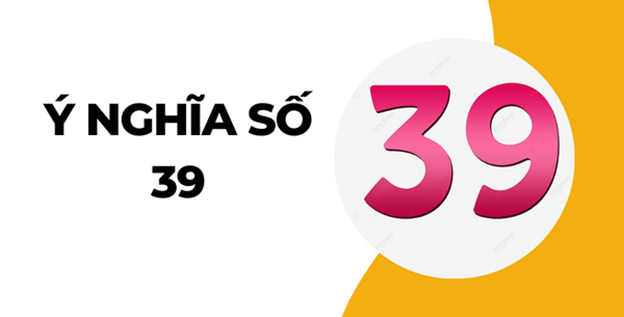 Nằm mơ thấy số 39 đánh con gì? Giải mã vận quý nhân và tài lộc